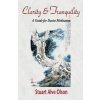 Clarity and Tranquility: A Guide for Daoist Meditation (Stuart Alve Olson,Patrick D Gross)(Brožovaná) Clarity and Tranquility: A Guide for Daoist Meditation (Stuart Alve Olson,Patrick D Gross)(Brožovaná)