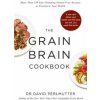 Grain Brain Cookbook Grain Brain Cookbook