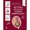 Netter s Atlas of Human Embryology - Cochard Larry R Dueñas Angelique N Netter s Atlas of Human Embryology - Cochard Larry R Dueñas Angelique N