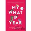 My What If Year - Alisha Fernandez Miranda My What If Year - Alisha Fernandez Miranda
