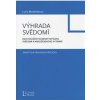 Výhrada svědomí - praktická právni příručka Výhrada svědomí - praktická právni příručka