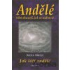 Andělé nám ukazují, jak se uzdravit - Alexa Kriele Andělé nám ukazují, jak se uzdravit - Alexa Kriele