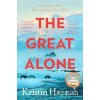 The Great Alone - Kristin Hannah The Great Alone - Kristin Hannah
