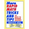 More Rapid Math Tricks and Tips - 30 Days To Number Mastery More Rapid Math Tricks and Tips - 30 Days To Number Mastery