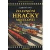 Železniční hračky minulosti - Losos Ludvík Železniční hračky minulosti - Losos Ludvík