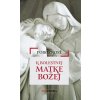 Pobožnosť k Bolestnej Matke Božej Pobožnosť k Bolestnej Matke Božej