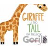 Giraffe Is Too Tall for This Book - Dk Ryland Giraffe Is Too Tall for This Book - Dk Ryland