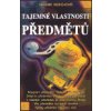 Energetické působení věcí a jemnohmotný svět Energetické působení věcí a jemnohmotný svět