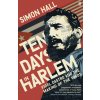 Ten Days in Harlem (Brožovaná) Ten Days in Harlem (Brožovaná)