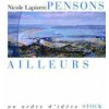 Pensons ailleurs (Nicole Lapierre)(Kniha) Pensons ailleurs (Nicole Lapierre)(Kniha)