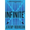 Infinite2 (Robinson Jeremy Robinson)(Brožovaná) Infinite2 (Robinson Jeremy Robinson)(Brožovaná)