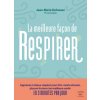 La meilleure façon de respirer (Defossez)(Kniha) La meilleure façon de respirer (Defossez)(Kniha)