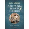 Cuentos para entender el mundo Cuentos para entender el mundo