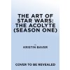 The Art of Star Wars: The Acolyte The Art of Star Wars: The Acolyte