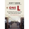 Scott Turow - One L Scott Turow - One L