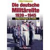 Die deutsche Militärelite 1939 - 1945 Die deutsche Militärelite 1939 - 1945