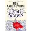 The Furthest Station - Ben Aaronovitch, Gollancz The Furthest Station - Ben Aaronovitch, Gollancz