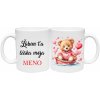 Hrnček Ľúbim ťa láska moja - Macík (s krabičkou) Hrnček Ľúbim ťa láska moja - Macík (s krabičkou)