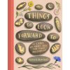 Things to Look Forward To Things to Look Forward To