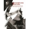 Nejkrásnější místo tohoto světa - Pavel Zajíček Nejkrásnější místo tohoto světa - Pavel Zajíček