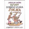 Osudy dobrého vojáka Švejka - Jaroslav Hašek