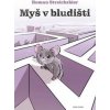 Myš v bludišti - Roman Streichsbier Myš v bludišti - Roman Streichsbier