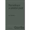 Perzekuce a umění psát - Leo Strauss Perzekuce a umění psát - Leo Strauss