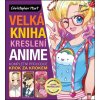 Velká kniha kreslení anime (Christopher Hart) Velká kniha kreslení anime (Christopher Hart)