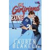 The Girlfriend Zone - Lauren Blakely, Penguin Books Ltd The Girlfriend Zone - Lauren Blakely, Penguin Books Ltd