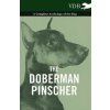 Doberman Pinscher - A Complete Anthology of the Dog - Doberman Pinscher - A Complete Anthology of the Dog -