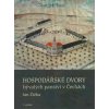 Hospodářské dvory bývalých panství v Čechách | Jan Žižka Hospodářské dvory bývalých panství v Čechách | Jan Žižka