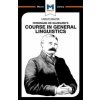 Analysis of Ferdinand de Saussure's Course in General Linguistics (Laura E.B. Key,Brittany Pheiffer Noble)(Brožovaná) Analysis of Ferdinand de Saussure's Course in General Linguistics (Laura E.B. Key,Brittany Pheiffer Noble)(Brožovaná)