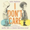 I Don't Care (Molly Idle,Juana Martinez-Neal)(Pevná) I Don't Care (Molly Idle,Juana Martinez-Neal)(Pevná)