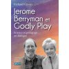Jerome Berryman et Godly Play (GOSSIN)(Brožovaná) Jerome Berryman et Godly Play (GOSSIN)(Brožovaná)