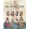Tři mušketýři Tři mušketýři