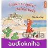Láska ve špičce italské boty - Blanka Malá Láska ve špičce italské boty - Blanka Malá