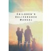 Children's Deliverance Manual (Beverly Tucker)(Brožovaná) Children's Deliverance Manual (Beverly Tucker)(Brožovaná)