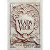 Vláda vlčíc - Leigh Bardugo Vláda vlčíc - Leigh Bardugo