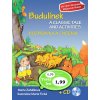 Budulínek Rozprávka a cvičenia + CD - Marie Zahálková Budulínek Rozprávka a cvičenia + CD - Marie Zahálková