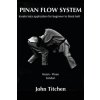 Pinan Flow System: Heian - Pinan Sandan: karate kata application for beginner to black belt Pinan Flow System: Heian - Pinan Sandan: karate kata application for beginner to black belt