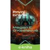 E-kniha První brána - Megan E. O'Keefe E-kniha První brána - Megan E. O'Keefe