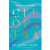 Cleopatra (Francine Prose,James Romm)(Pevná) Cleopatra (Francine Prose,James Romm)(Pevná)