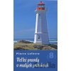 Veľké pravdy v malých príbehoch 8 - Pierre Lefévre Veľké pravdy v malých príbehoch 8 - Pierre Lefévre