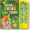 Svojtka Velká kniha zvuků v lese Svojtka Velká kniha zvuků v lese