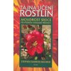 Tajná učení rostlin : moudrost srdce při přímém vnímání přírody - Buhner Stephen Harrod Tajná učení rostlin : moudrost srdce při přímém vnímání přírody - Buhner Stephen Harrod