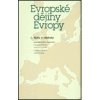 Evropské dějiny Evropy 2 díly - Lhotová Alena Evropské dějiny Evropy 2 díly - Lhotová Alena