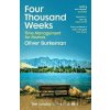 Four Thousand Weeks - Oliver Burkeman Four Thousand Weeks - Oliver Burkeman