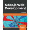 Node.js Web Development - Third Edition (David Herron)(Brožovaná) Node.js Web Development - Third Edition (David Herron)(Brožovaná)