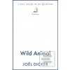 Wild Animal (Joël Dicker) Wild Animal (Joël Dicker)
