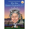 Who Was Queen Elizabeth II? (Who Hq,Laurie A. Conley)(Brožovaná) Who Was Queen Elizabeth II? (Who Hq,Laurie A. Conley)(Brožovaná)